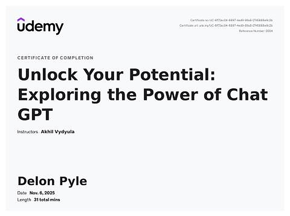 Exploring the Power of ChatGPT — Udemy certificate awarded to Delon Pyle